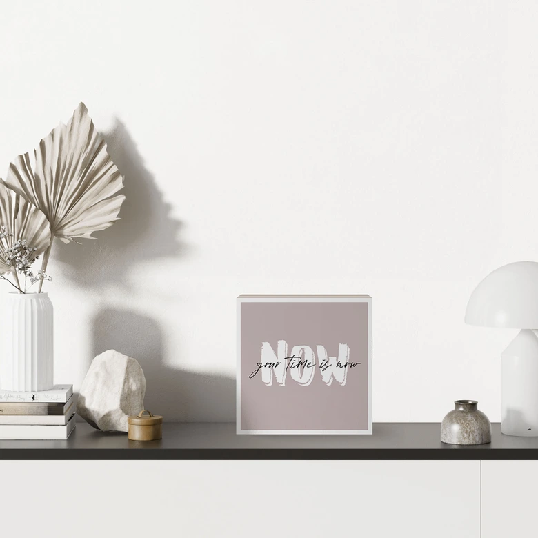Houten Decoratieblok Your time is now 