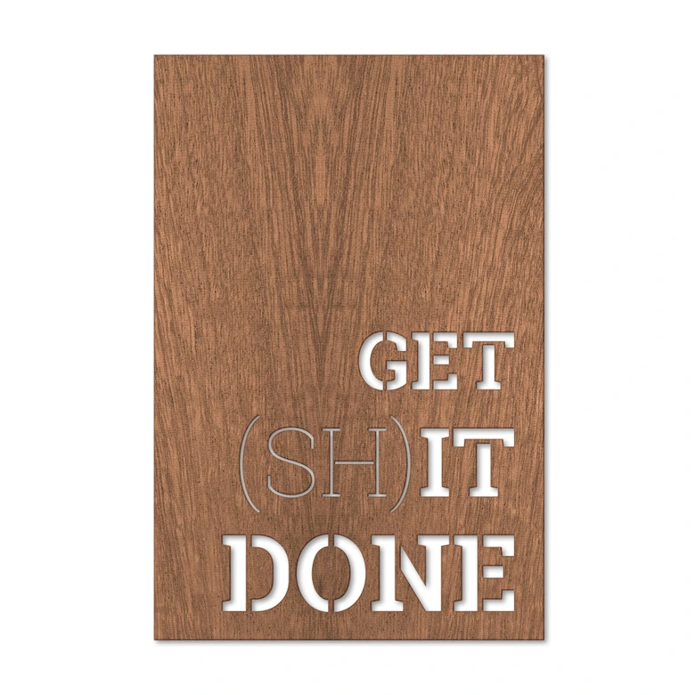 Holzdeko Mahagoni - Get shit done 