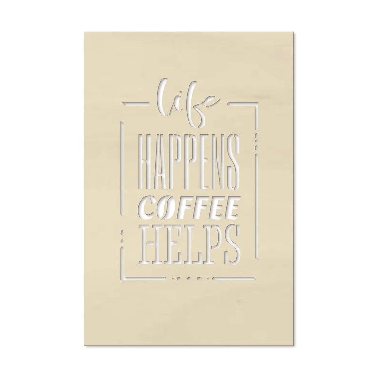 Dekobild Pappel - Life happens coffee helps 