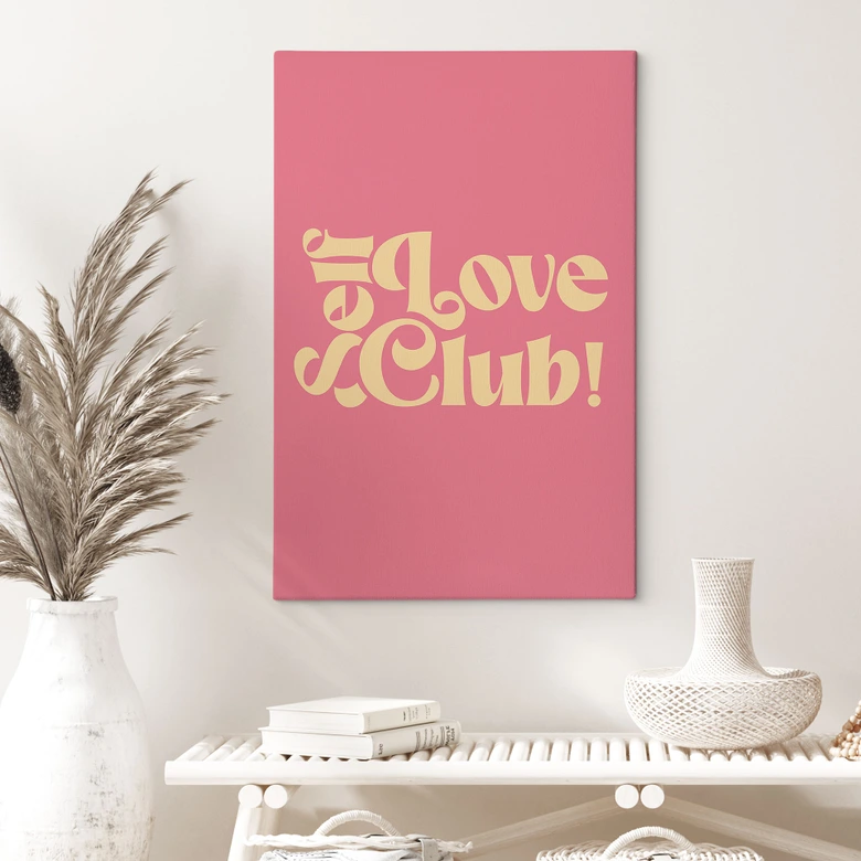 Leinwandbild Self Love Club Pink - Prints by Ayleen 