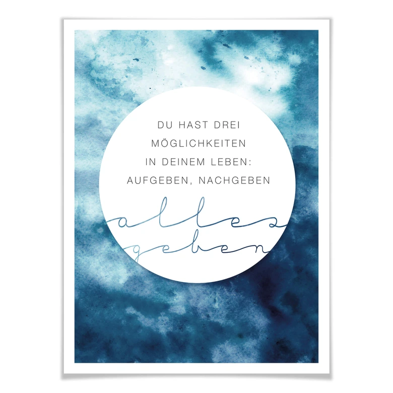Poster Du hast drei Möglichkeiten in deinem Leben  