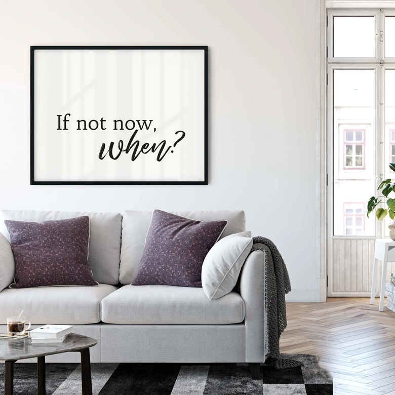Plakat - Jeśli nie teraz, to kiedy? 
