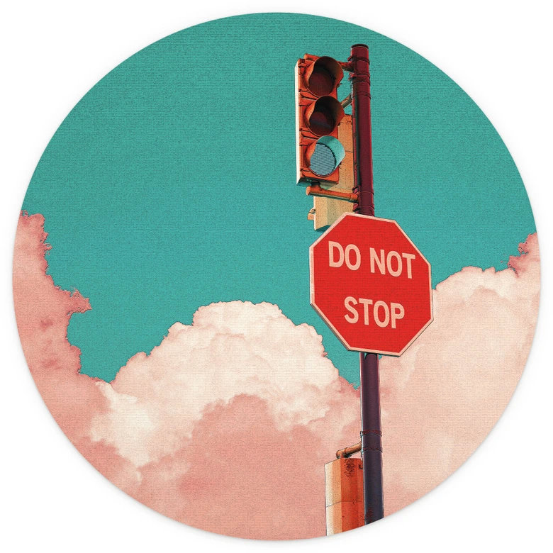 Behangcirkel Do Not Stop - Bord voor turquoise blauwe lucht - CosmoZach - vliesbehang/zelfklevend vliesbehang 