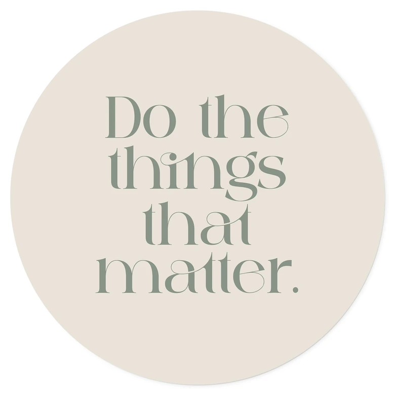 Wandtattoo Do The Things That Matter - Prints by Ayleen - Rund 