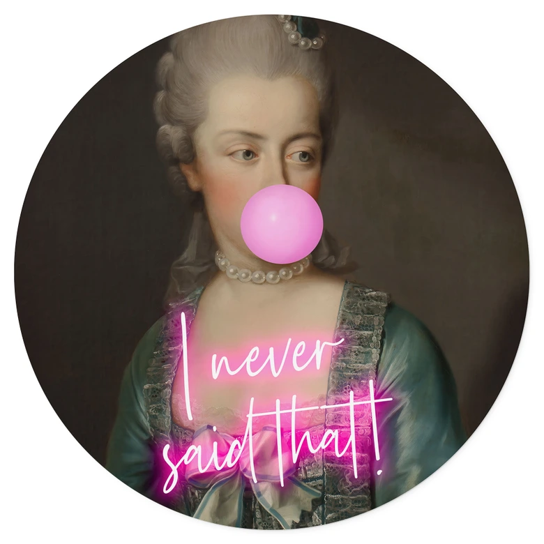 Wandtattoo Marie Antoinette: I never said that - Grace Digital Art - Rund 