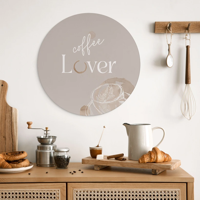 Wandbild Coffee Lover - Rund - Alu-Dibond 
