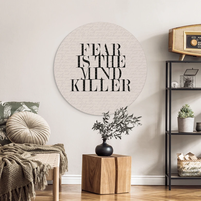 Wandbild Filmzitat aus Dune - Fear is the mind killer - Alu-Dibond - Rund 