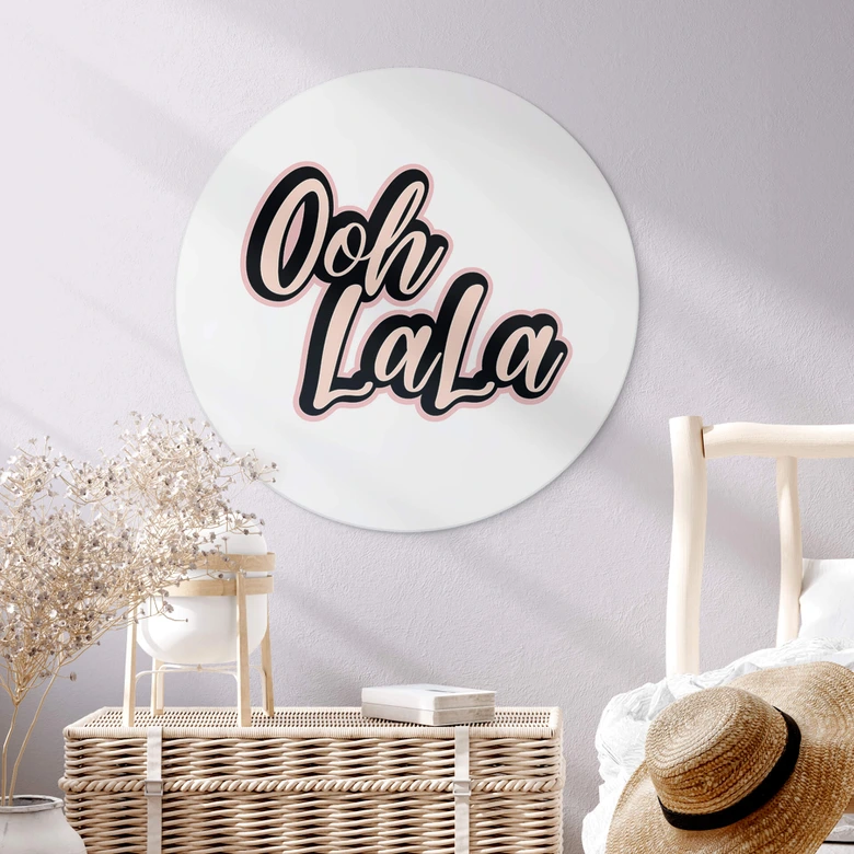 Tableau sur alu-Dibond rond Oh La La 