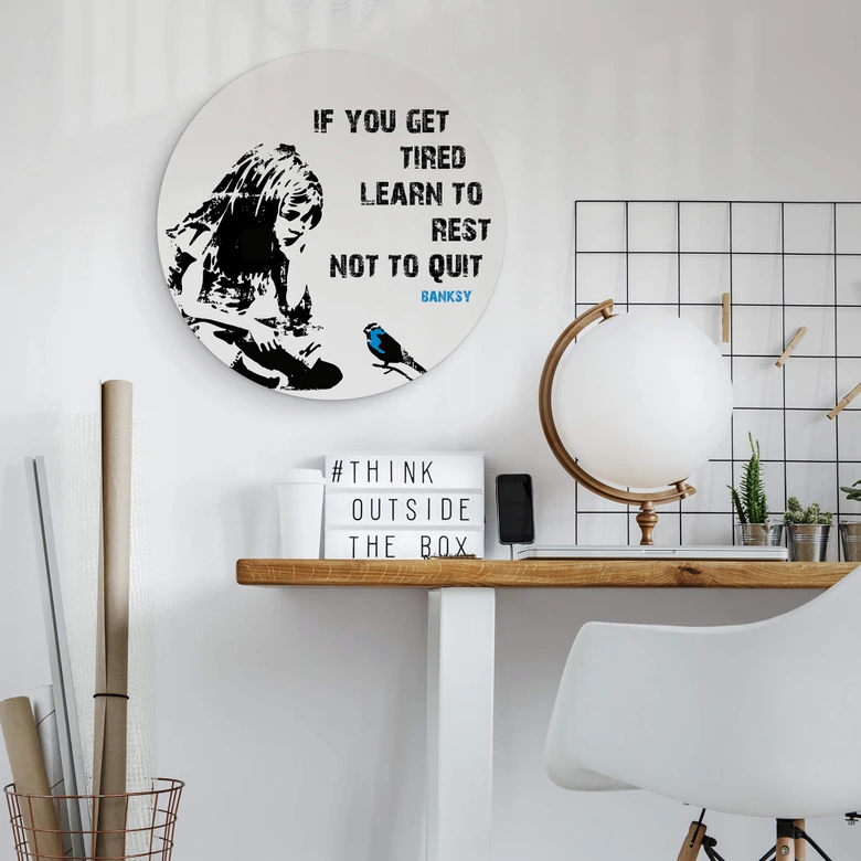 Alu-Dibond Wall Circle Banksy - If you get Tired… 