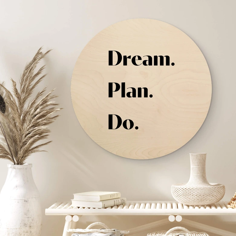 Holzbild 1X Studio - Dream Plan Do - Rund 
