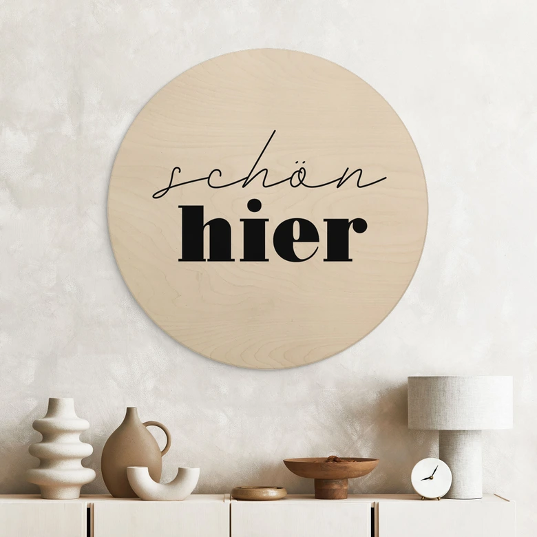 Holzbild Schön hier - Rund 