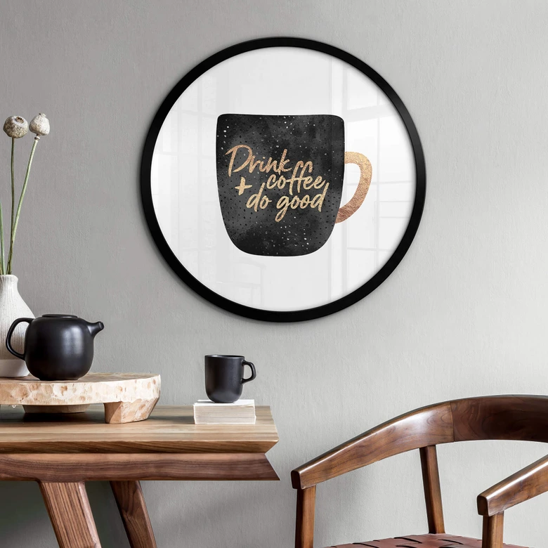 Poster Fredriksson - Drink coffee and do good - Rund 
