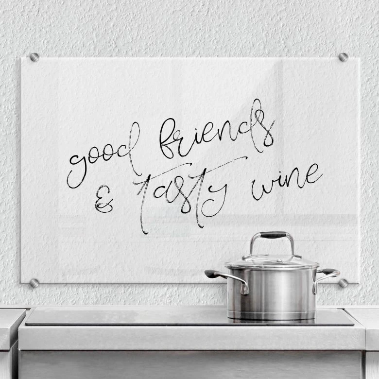 Spatscherm Transparant - Good friends and tasty wine 