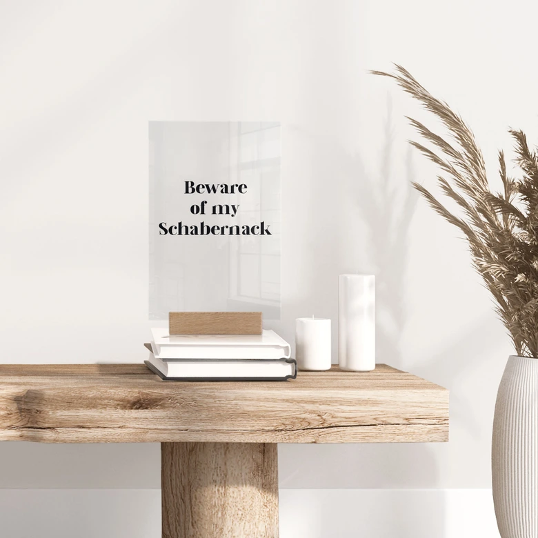 Tischaufsteller Beware of my Schabernack 