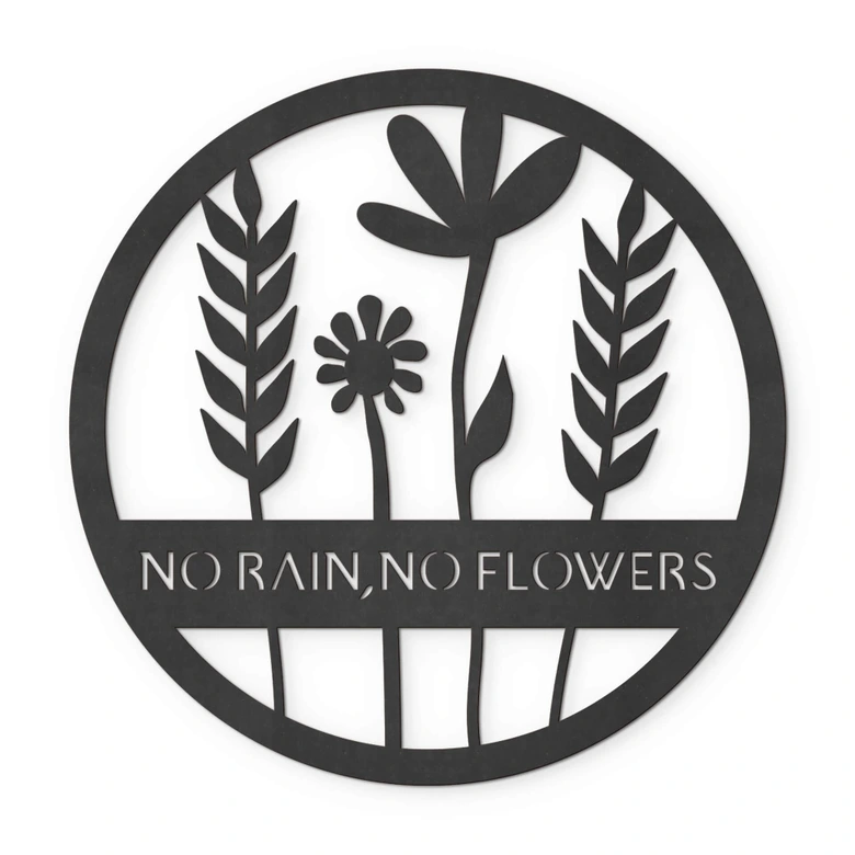 MDF - Holzdeko - Blumen im Kreis - No Rain - No Flowers 