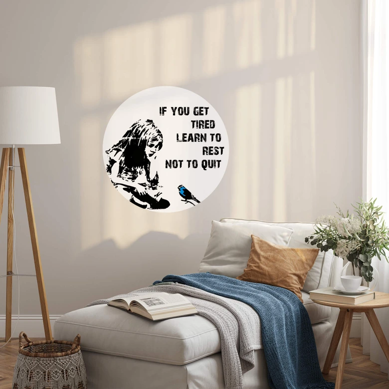Wandtattoo Banksy - If you get tired - Rund 