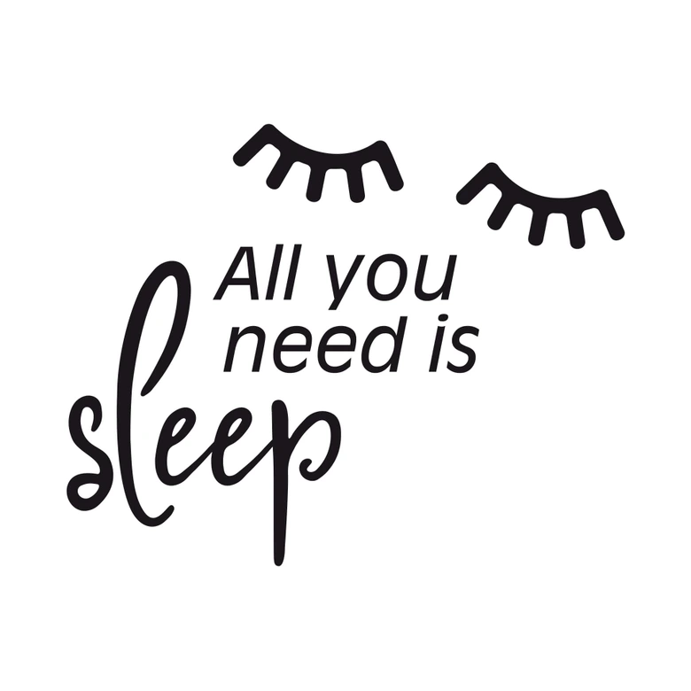 Wandtattoo All you need is sleep 