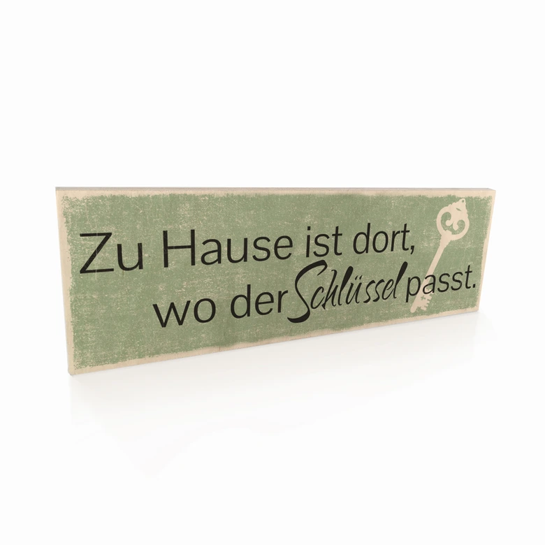 Holzschild Zuhause ist dort, wo der Schlüssel pass 