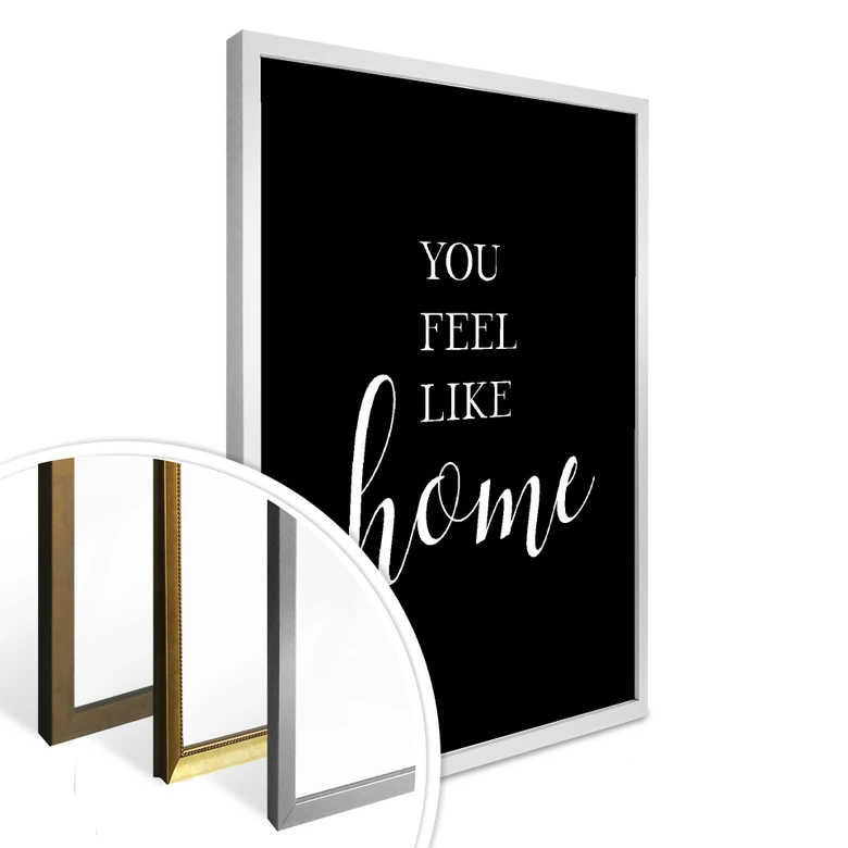 Plakat - You feel like home 