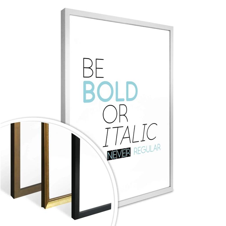 Poster Be Bold 