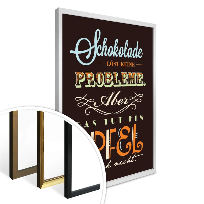 Poster Schokolade löst keine Probleme 