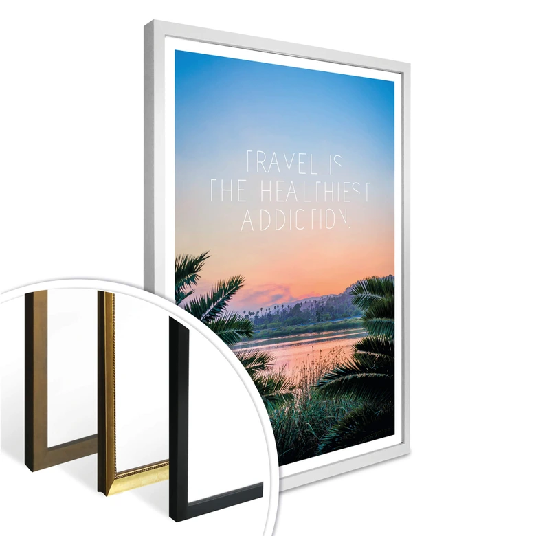 Póster Viajar es la adicción más sana 