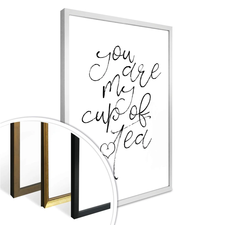 Affiche - You are my cup of tea 
