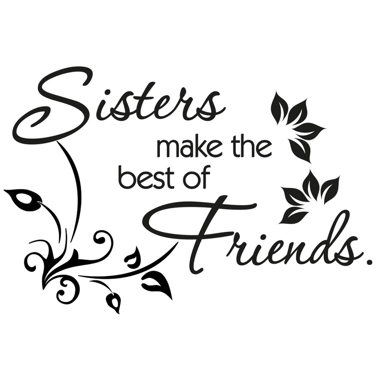 Wandtattoo Sisters make the best of friends 