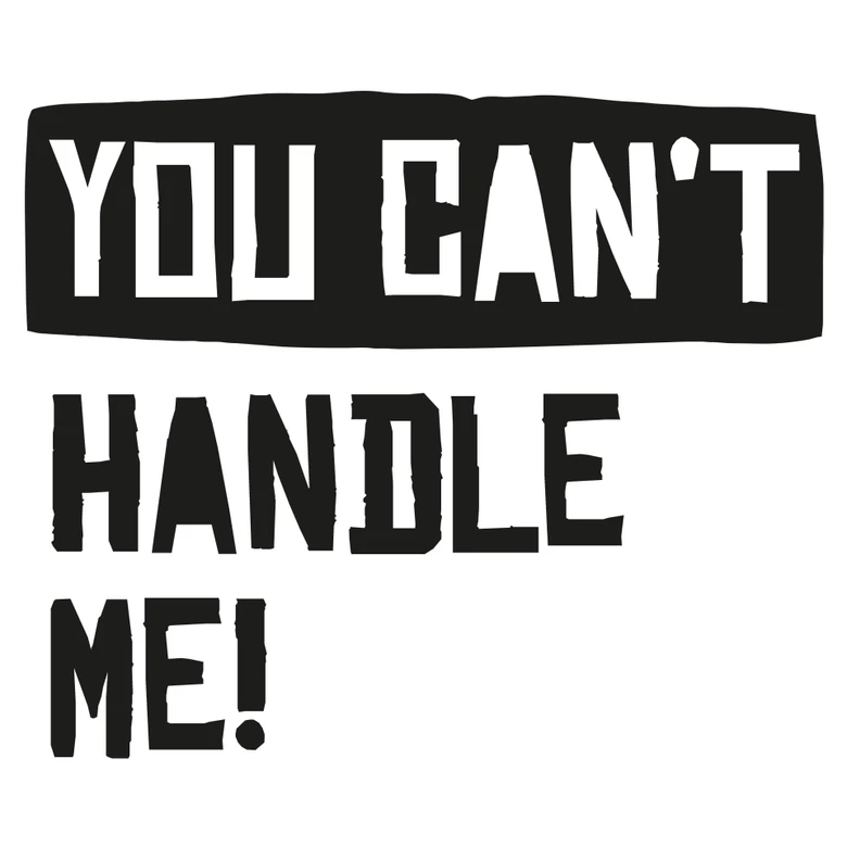 Wandtattoo You can't handle me 