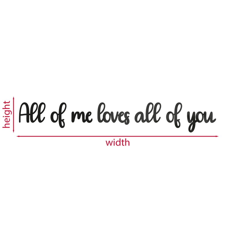 Décoration en verre acrylique All of me loves all of you 