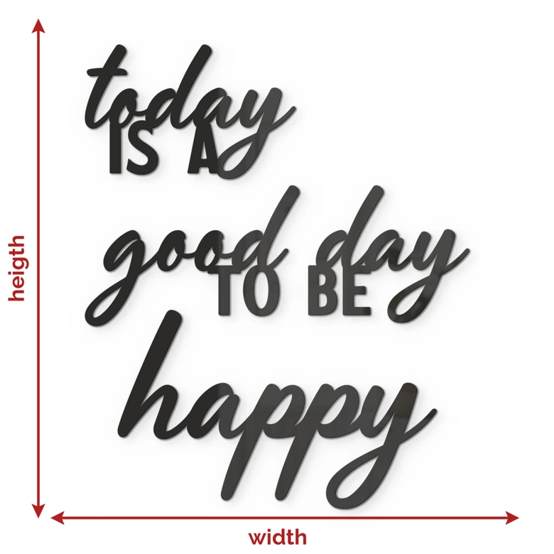 lettre 3D en verre acrylique - Today is a good day to be happy 