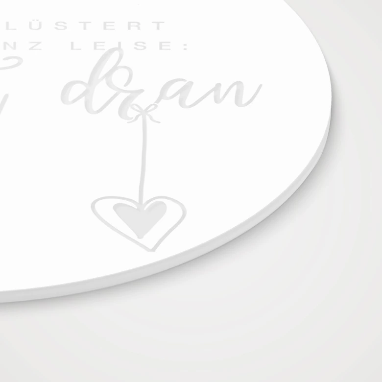 Acrylglasbild, Fensterbild zum Aufhängen Manchmal flüstert das Glück ganz leise - Rund 