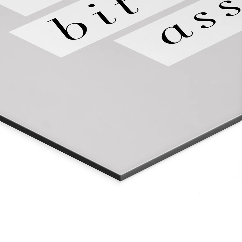 Billede Stay Classy Sassy and a Bit Bad Assy - Wilson - Alu-Dibond 