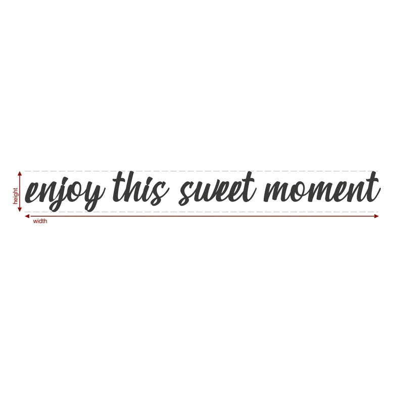 MDF Decoratie Enjoy this Sweet Moment 