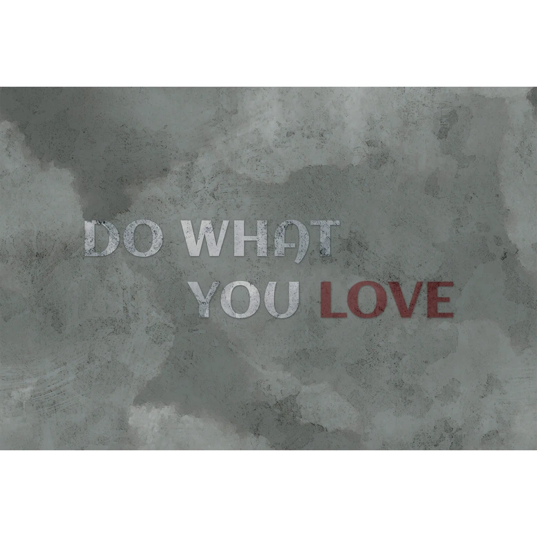 Fototapete - Do what you love 