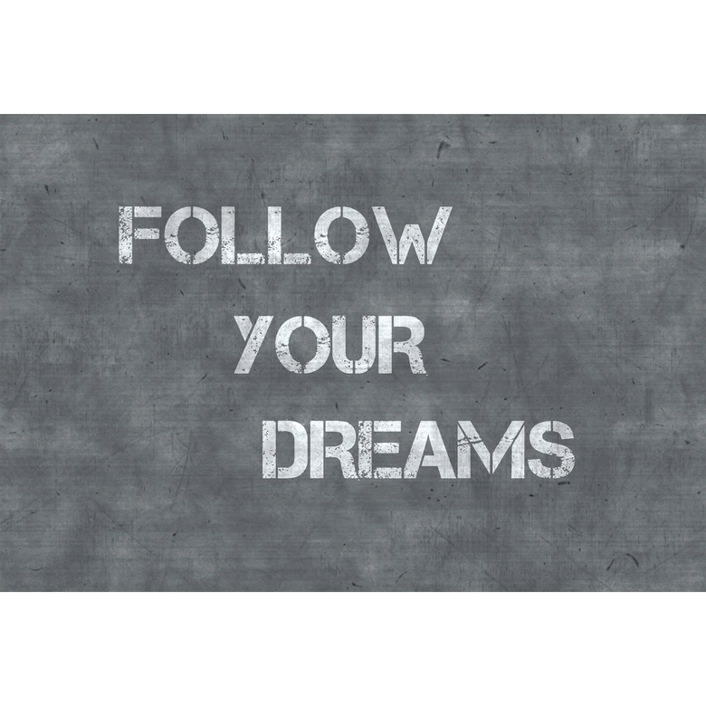 Fototapet - Följ dina drömmar 