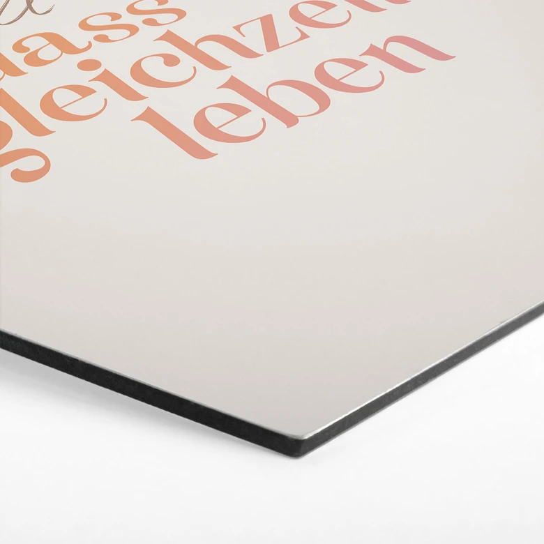 Hexagon Wandbild Voll schön, dass wir gleichzeitig leben - Alu-Dibond 