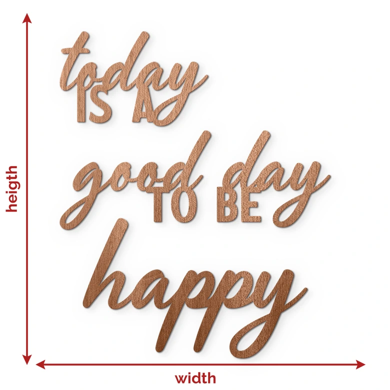 3D Holz Schriftzug Today is a good day to be happy - Mahagoni 