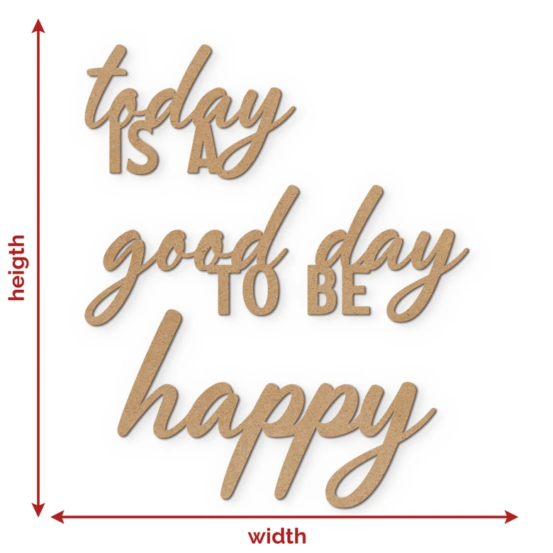3D Bois Inscription Today is a good day to be happy - MDF Naturel 