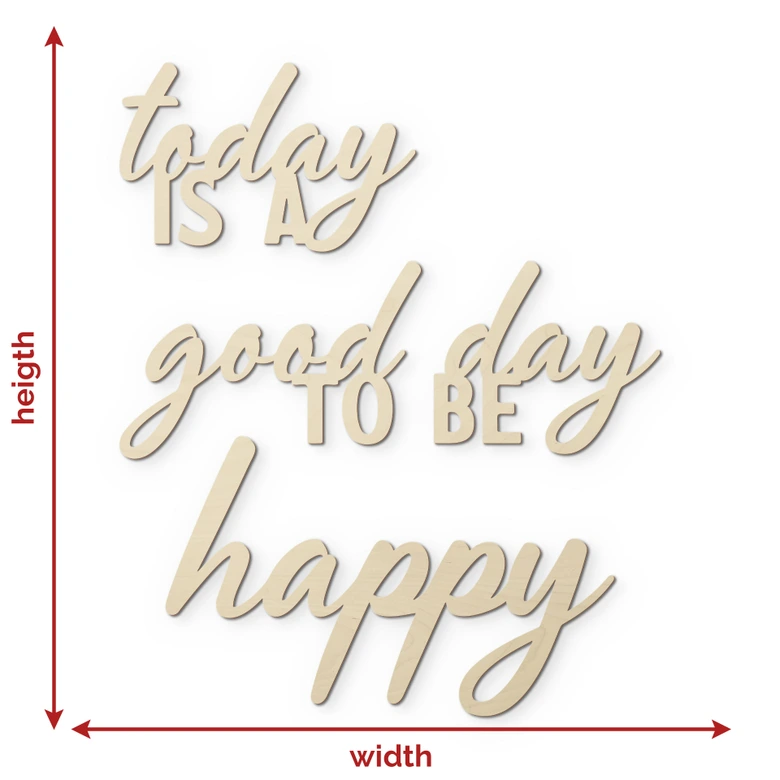 3D Holz Schriftzug Today is a good day to be happy - Pappel 