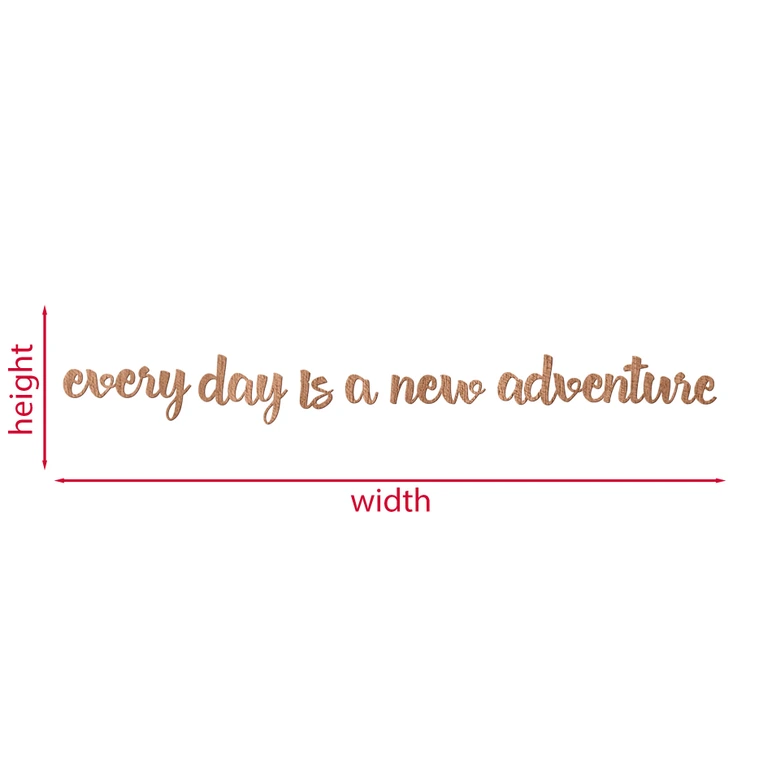 Houten Wanddecoratie Mahoniefineer Every day is a new adventure 