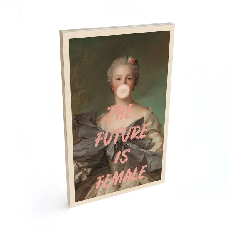 Holzbild Die Zukunft ist weiblich - Grace Digital Art 