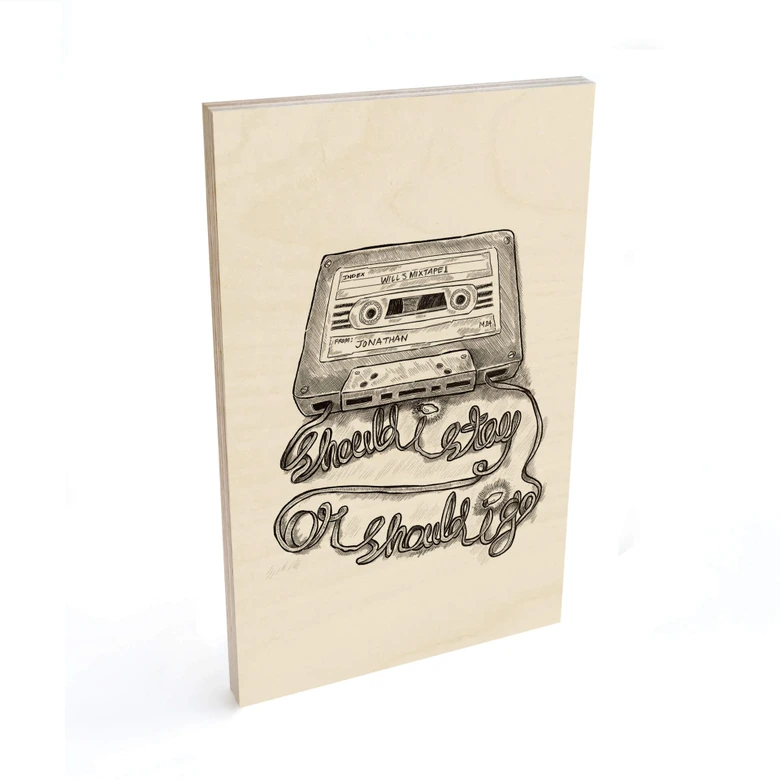 Holzbild Joseph - Should I stay or should I go 