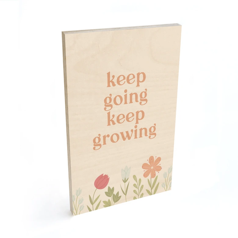 Tableau sur bois Keep going keep growing 