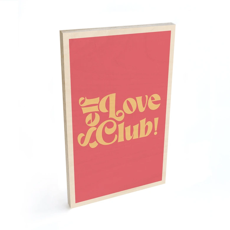 Holzbild Self Love Club Pink - Prints by Ayleen 
