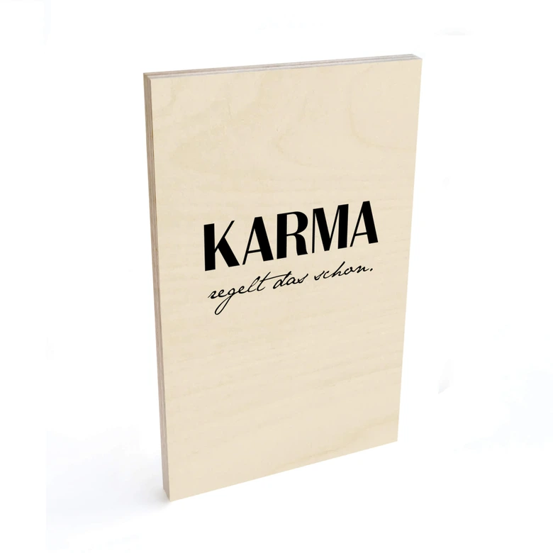 Holzbild Karma regelt das schon 