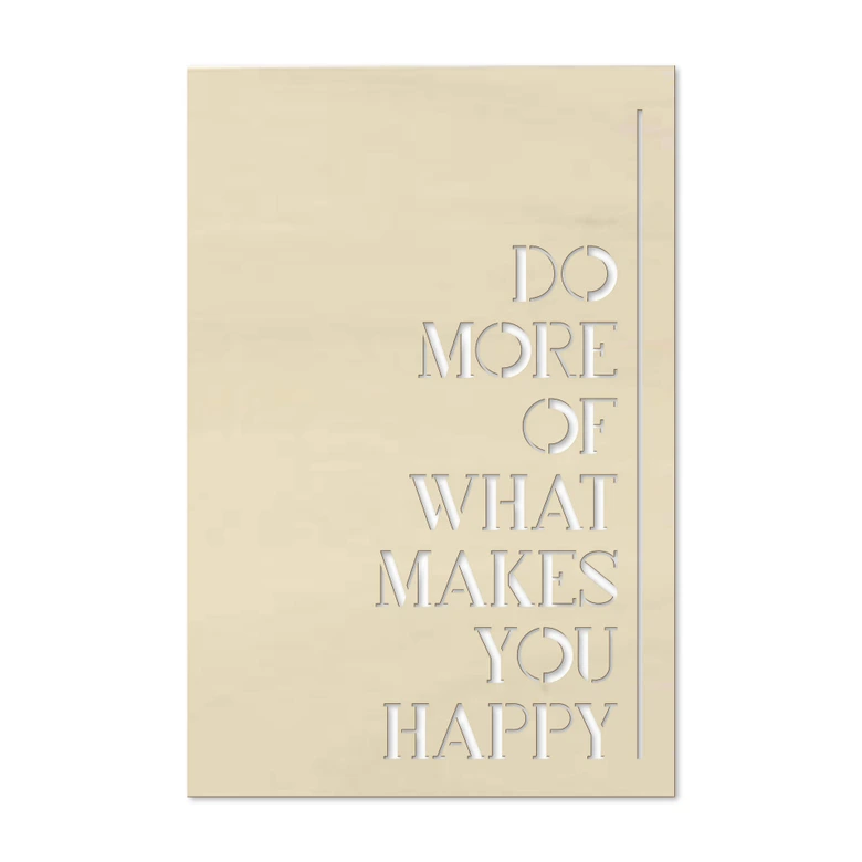 Dekobild Pappel - Do more of what makes you happy 