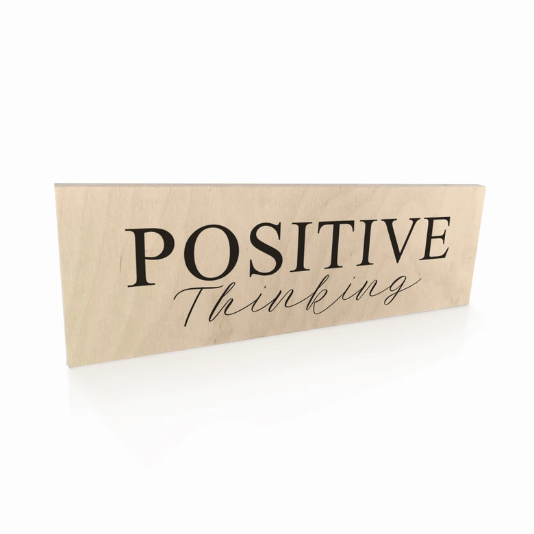 Holzschild Positive Thinking 