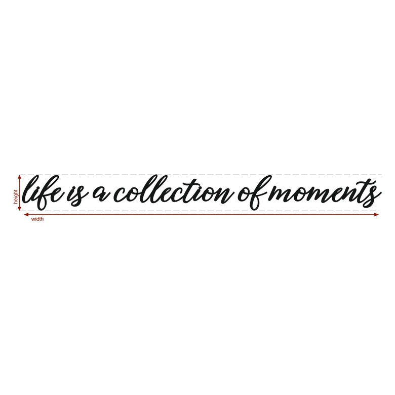 Decoro MDF - Life is a collection of moments 