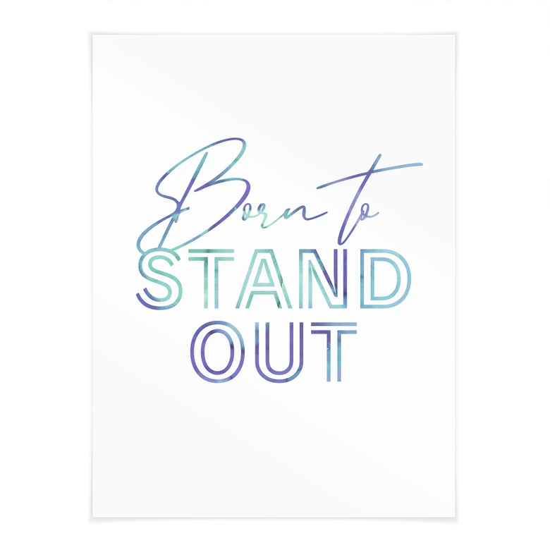 Poster Born to stand out | Motivationsspruch 